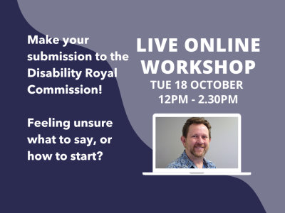 Tell the Royal Commission Online Workshop - 18 Oct 