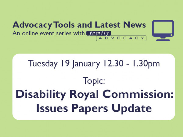 Disability Royal Commission: Issues Papers Update webinar