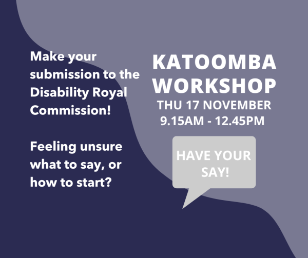 Tell the Disability Royal Commission Katoomba Workshop Thu 17 November